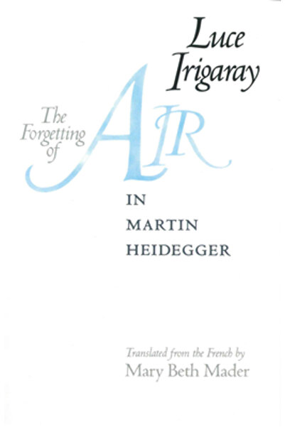 Audio Forum The Forgetting of Air in Martin Heidegger
