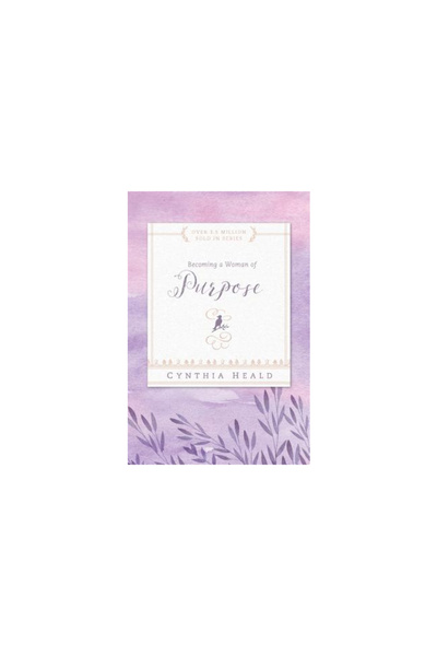 Navpress Publishing Group Becoming a Woman of Purpose