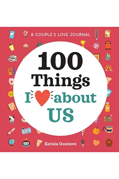 Rockridge Pr A Couple's Love Journal: 100 Things I Love about Us