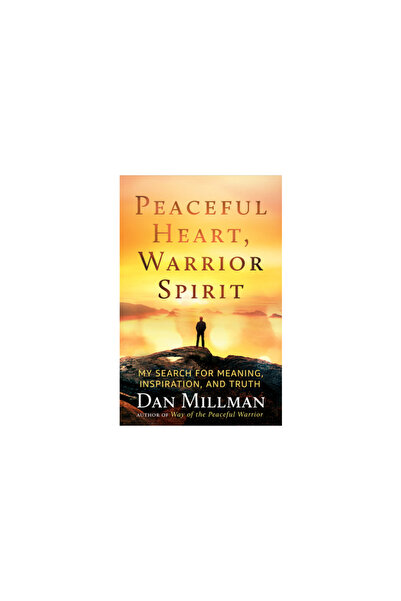 New World Lib Peaceful Heart, Warrior Spirit: A Memoir