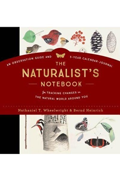 Kessinger Pub Llc The Naturalist's Notebook: An Observation Guide and 5-Year Record Book