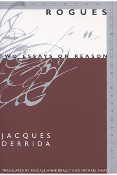 Stanford University Press Rogues: Two Essays on Reason