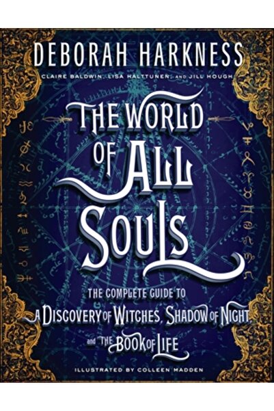 Penguin Group The World of All Souls: The Complete Guide to a Discovery of Wi...