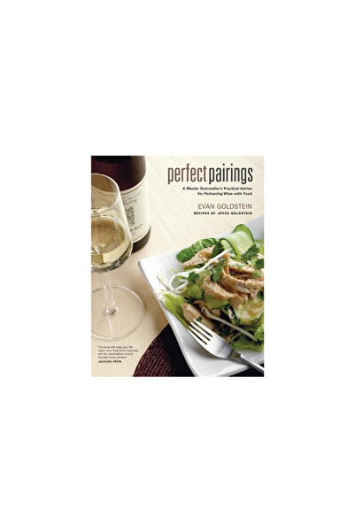 University of California Press Perfect Pairings: A Master Sommelier's Practic...