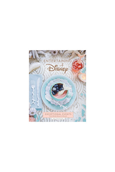 Insight Ed Entertaining with Disney: Exceptional Events Inspired by Mickey Mo...