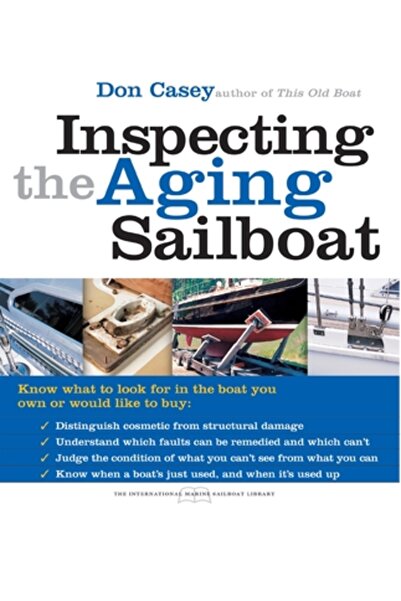 International Marine Publishing Inspecting the Aging Sailboat