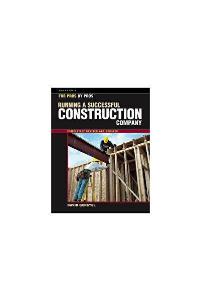 Taunton Press Conducerea unei companii de construcții de succes