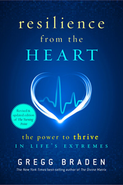 Hay House Resilience from the Heart: The Power to Thrive in Life's Extremes