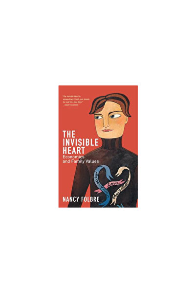Kessinger Pub Llc Invisible Heart: Economics and Family Values