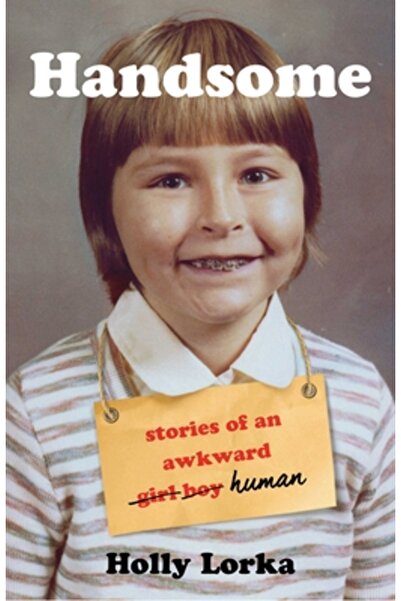 She Writes Pr Frumos: Povești despre o fată băiat ciudat