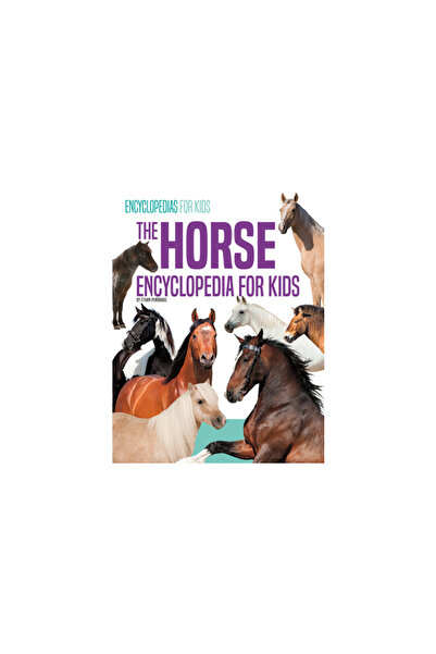 Abdo Pub Co The Horse Encyclopedia for Kids