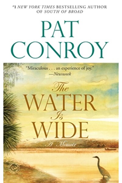 Dial Press The Water Is Wide: A Memoir