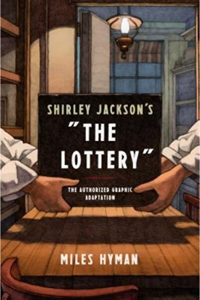 Indiana Univ Pr Shirley Jackson's "The Lottery": The Authorized Graphic Adapt...
