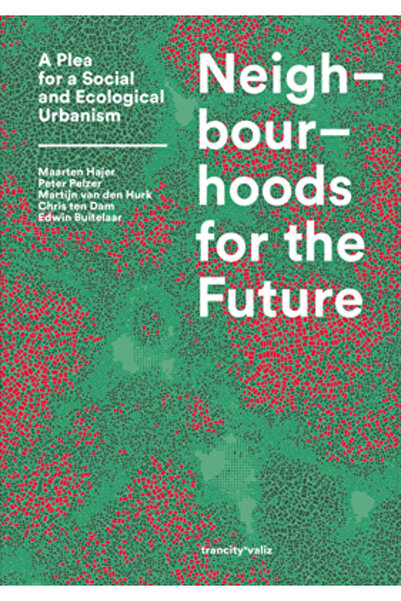 Valiz Cartiere pentru viitor: o pledoarie pentru un urbanism social și ecologic