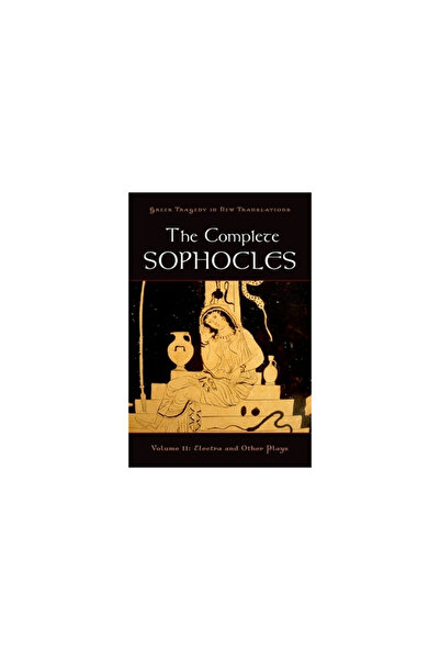 Oxford University Press, USA Sofocle complet, volumul II: Electra și alte pie...