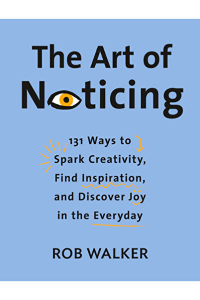 Knopf Arta de a observa: 131 de moduri de a stimula creativitatea, de a găsi ...