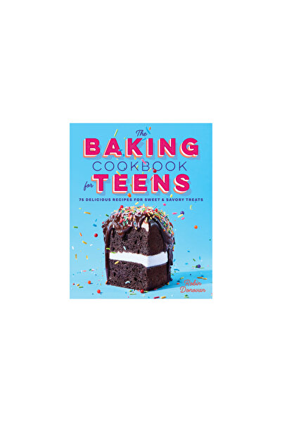 Rockridge Pr Cartea de bucate pentru adolescenți: 75 de rețete delicioase pen...