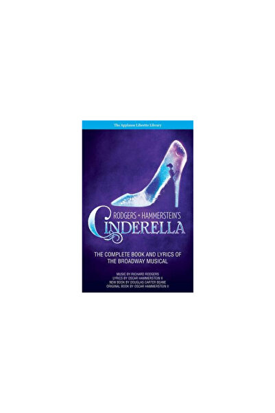 Addison Wesley Pub Co Inc Rodgers + Hammerstein's Cinderella: The Complete Bo...