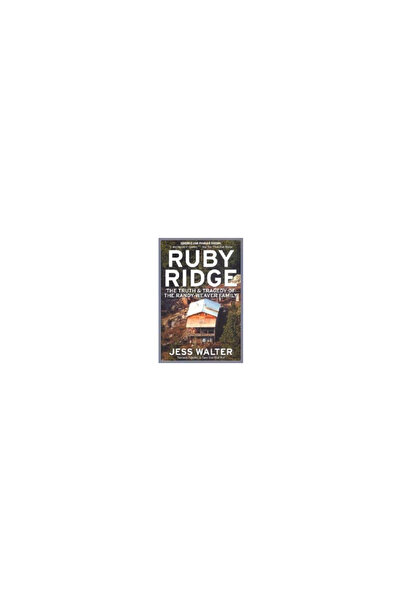 Harper Perennial Ruby Ridge: The Truth and Tragedy of the Randy Weaver Family