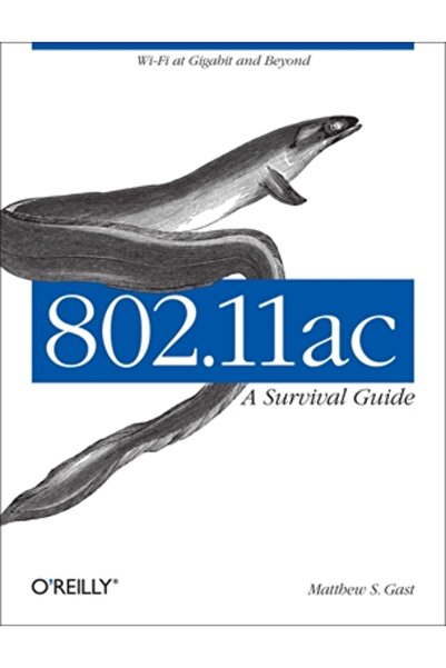 O'Reilly & Assoc Inc 802.11ac: Un ghid de supraviețuire