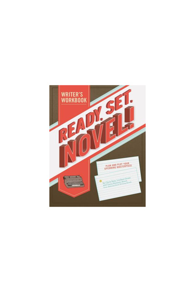 Chronicle Books Gata, start, roman!: Caiet de lucru pentru scriitor