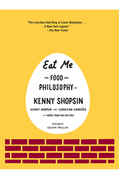Knopf Publishing Group Mănâncă-mă: Mâncarea și filosofia lui Kenny Shopsin