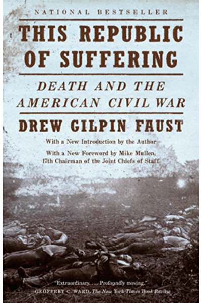 Vintage Books USA Această Republică a Suferinței: Moartea și Războiul Civil A...