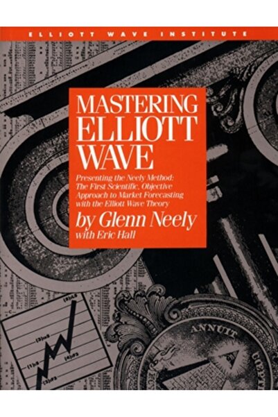 Windsor Books/Probus Mastering Elliot Wave: Presenting the Neely Method: The First Scientific, Objective Approach to Mark