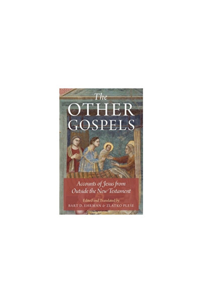 Oxford Univ Pr The Other Gospels: Accounts of Jesus from Outside the New Test...