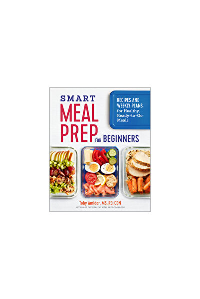 Rockridge Pr Pregătirea inteligentă a meselor pentru începători: Rețete și planuri săptămânale pentru mese sănătoase, gata de luat la pachet