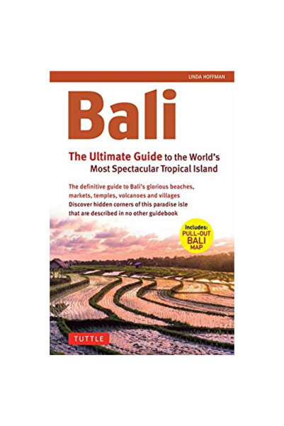 Tuttle Pub Bali: Ghidul suprem: Către cea mai spectaculoasă insulă tropicală ...