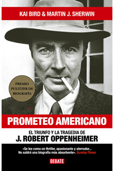 Debate Prometeo Americano. El Triunfo Y La Tragedia de J. Robert Oppenheimer / American Prometheus, the Tri
