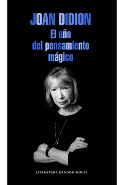 Literatura Random House El Ano del Pensamiento Magico / Anul gândirii magice