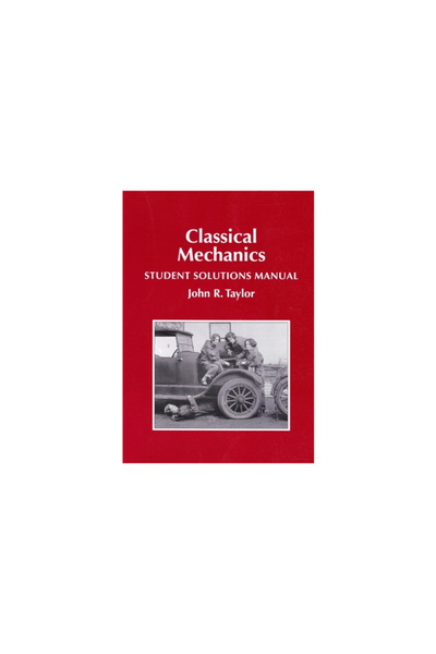 University Science Books Manual de soluții pentru studenți la mecanica clasică