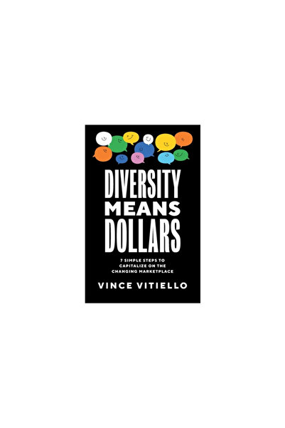 Lioncrest Pub Diversity Means Dollars: 7 Simple Steps to Capitalize on the Ch...