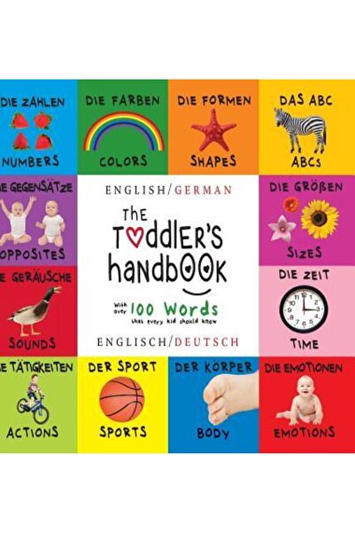 Xlibris Corp The Toddler's Handbook: Bilingual (English / German) (Englisch /...