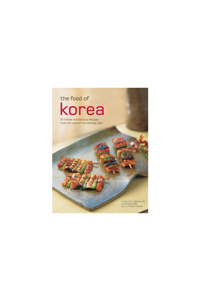 Periplus Ed The Food of Korea: 63 Simple and Delicious Recipes from the Land ...