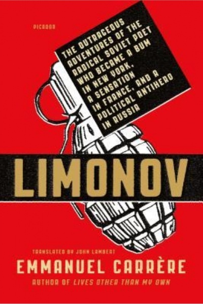 GENERAL BOOKS Limonov: The Outrageous Adventures of the Radical Soviet Poet W...