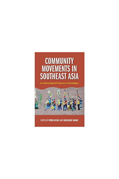 Silkworm Books Mișcări comunitare în Asia de Sud-Est: o perspectivă antropolo...
