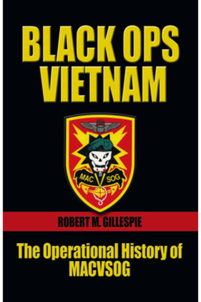 U S Naval Inst Pr Black Ops Vietnam: Istoricul operațional al Macvsog