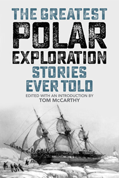 Lyons Pr The Greatest Polar Exploration Stories Ever Told