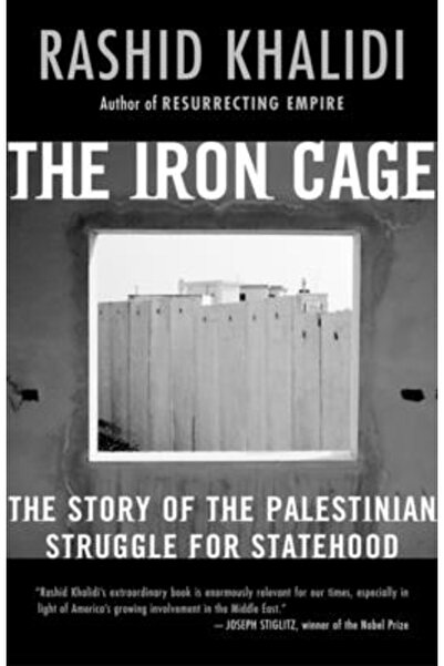 Beacon Press (Ma) The Iron Cage: The Story of the Palestinian Struggle for St...