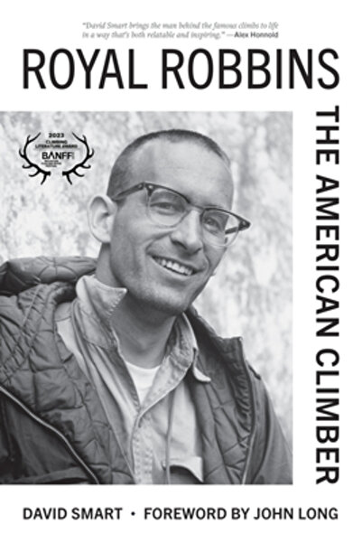 Mountaineers Books Royal Robbins: The American Climber