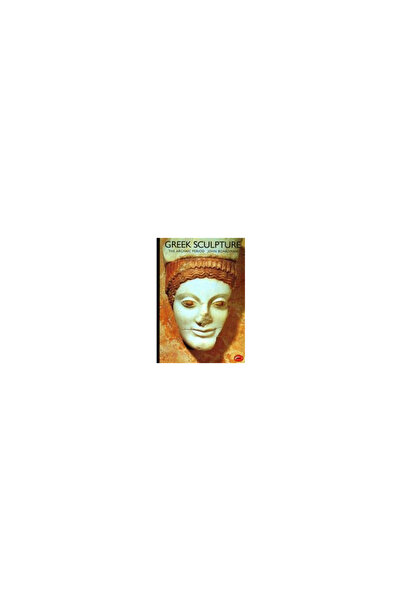 Thames & Hudson Greek Sculpture: The Archaic Period: A Handbook