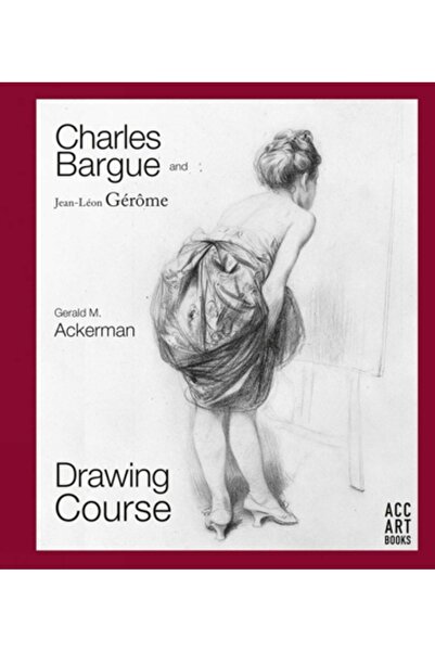 ACC Art Books Charles Bargue și Jean-Leon Gerome: Curs de desen