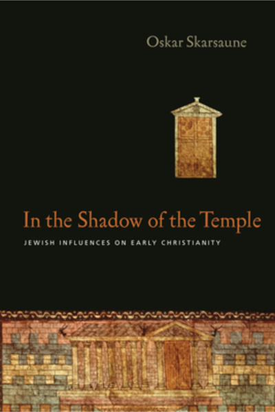 Ivp Academic In the Shadow of the Temple: Jewish Influences on Early Christianity