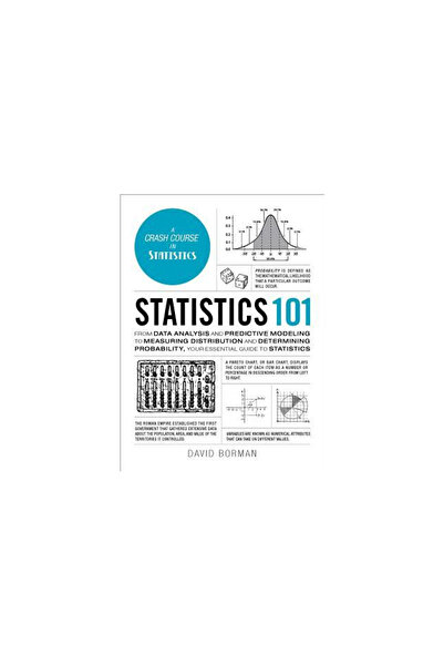 Adams Pub Statistics 101: From Data Analysis and Predictive Modeling to Measuring Distribution and Determining