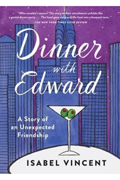 Hal Leonard Pub Co Dinner with Edward: A Story of an Unexpected Friendship