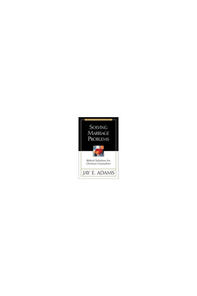 Zondervan Solving Marriage Problems: Biblical Solutions for Christian Counselors