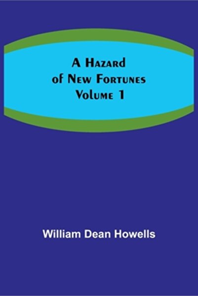 Alpha Ed A Hazard of New Fortunes - Volume 1